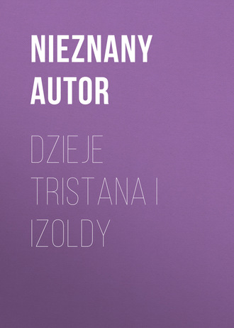 Dzieje Tristana i Izoldy. 