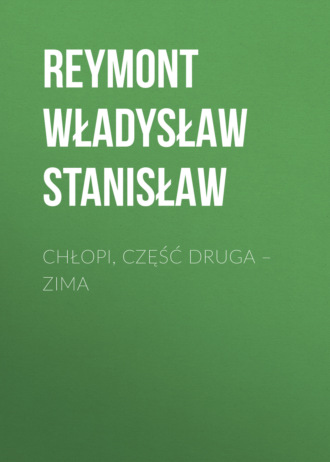 Chłopi, Część druga – Zima. 