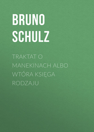 Traktat o Manekinach albo wtóra księga rodzaju. 
