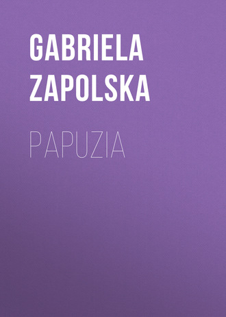 Gabriela Zapolska. Papuzia
