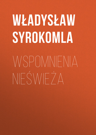 Władysław Syrokomla. Wspomnienia Nieświeża