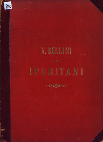 Винченцо Беллини. I Puritani