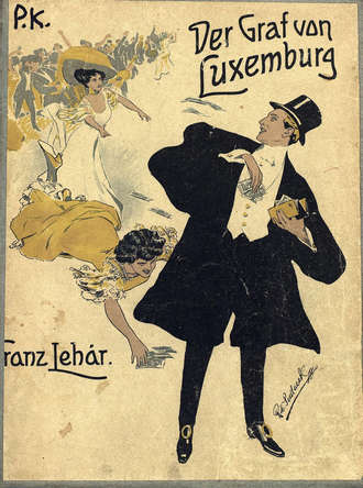Der Graf von Luxemburg. 
