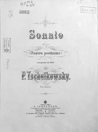 Петр Ильич Чайковский. Sonate (Oeuvre posthume) comp. en 1865 par P. Tschaikowsky