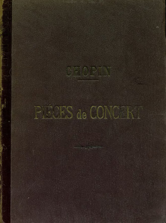 Фредерик Шопен. Pieces de concert