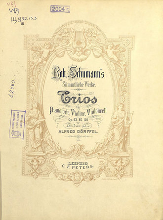 Роберт Шуман. Trios fur Pianoforte, Violine und Violoncell