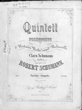 Роберт Шуман. Quintett fur Pianoforte, 2 Violinen, Viola und Violoncello von Robert Schumann