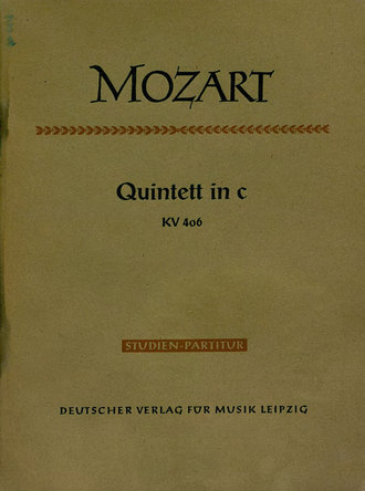 Вольфганг Амадей Моцарт. Quintett in C fur 2 Violinen, 2 Violen u. Violoncello