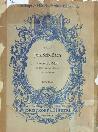 Иоганн Себастьян Бах. Konzert a-Moll fur Flote, Violine, Klavier und Orchester