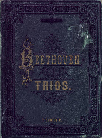 Людвиг ван Бетховен. Trios fur Pianoforte, Violine und Violoncell v. L. van Beethoven