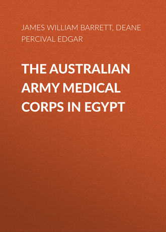 Deane Percival Edgar. The Australian Army Medical Corps in Egypt
