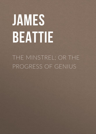 James Beattie. The Minstrel; or the Progress of Genius