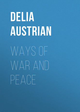 Austrian Delia. Ways of War and Peace
