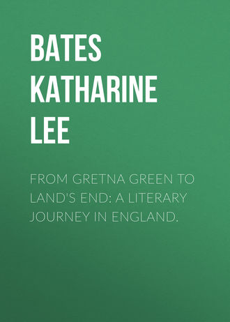 Katharine Lee Bates. From Gretna Green to Land's End: A Literary Journey in England.