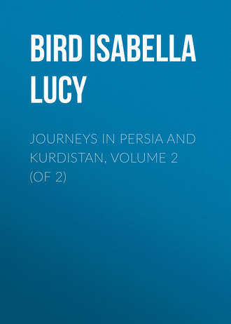 Bird Isabella Lucy. Journeys in Persia and Kurdistan, Volume 2 (of 2)