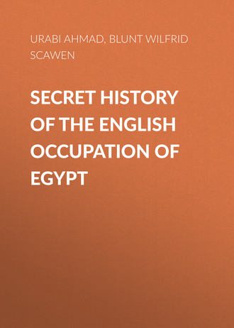 Secret History of the English Occupation of Egypt. 