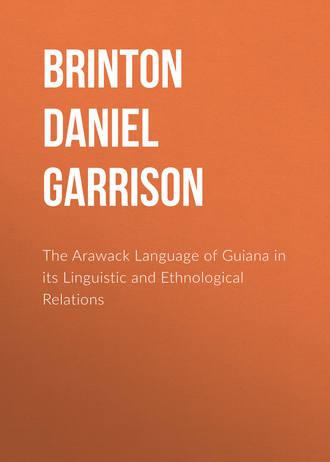 Brinton Daniel Garrison. The Arawack Language of Guiana in its Linguistic and Ethnological Relations
