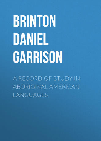 Brinton Daniel Garrison. A Record of Study in Aboriginal American Languages