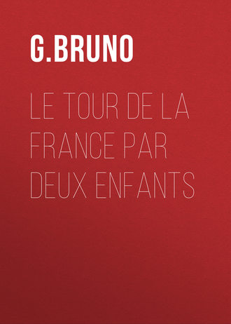 Le tour de la France par deux enfants. Bruno G.