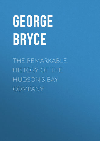 Bryce George. The Remarkable History of the Hudson's Bay Company