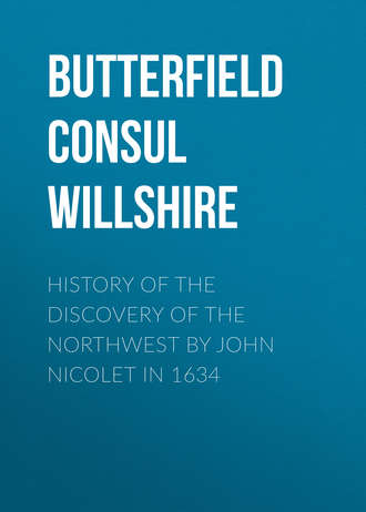Butterfield Consul Willshire. History of the Discovery of the Northwest by John Nicolet in 1634