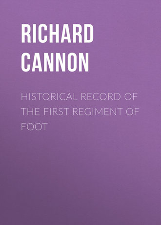 Cannon Richard. Historical Record of the First Regiment of Foot