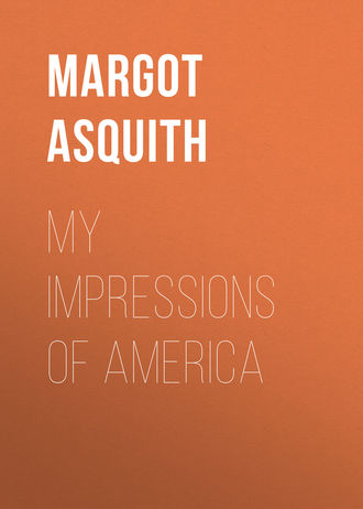 My Impressions of America. Asquith Margot