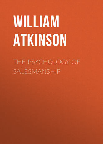 Atkinson William Walker. The Psychology of Salesmanship