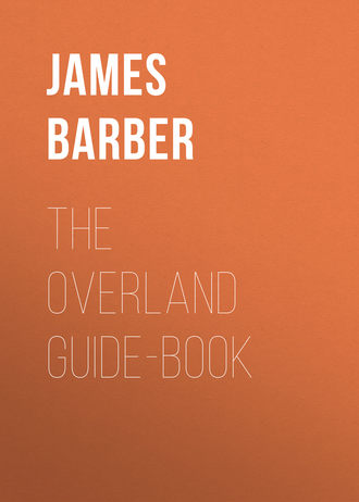James Barber. The Overland Guide-book