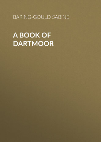 Baring-Gould Sabine. A Book of Dartmoor
