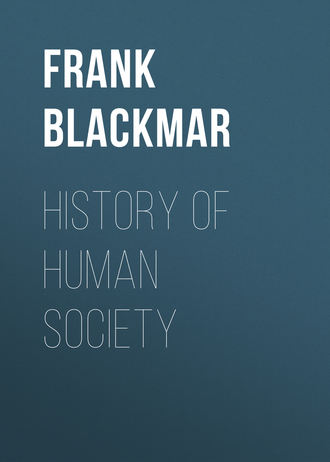 Frank Wilson Blackmar. History of Human Society
