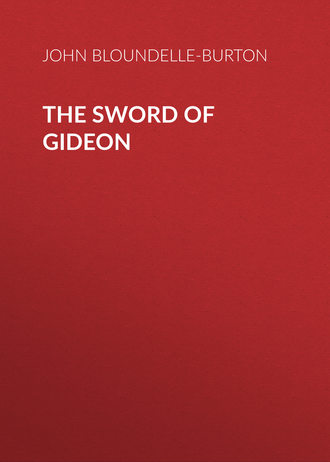 John Bloundelle-Burton. The Sword of Gideon