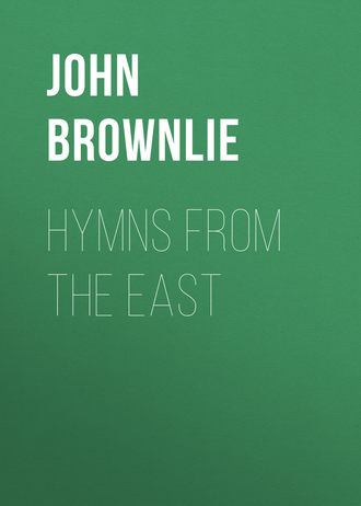 John Brownlie. Hymns from the East