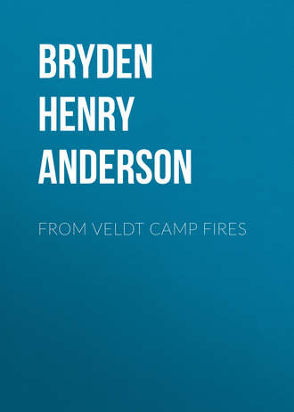 Bryden Henry Anderson. From Veldt Camp Fires