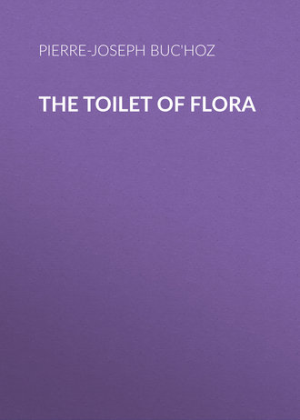 Buc'hoz Pierre-Joseph. The Toilet of Flora