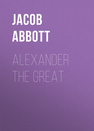 Abbott Jacob. Alexander the Great
