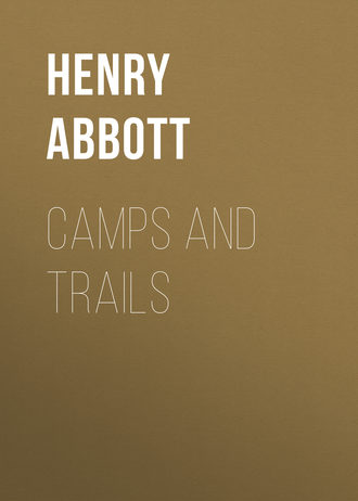 Abbott Henry. Camps and Trails