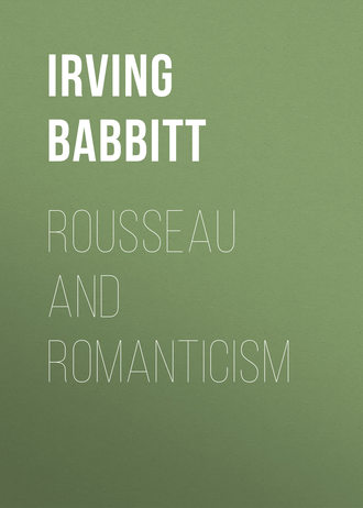 Babbitt Irving. Rousseau and Romanticism