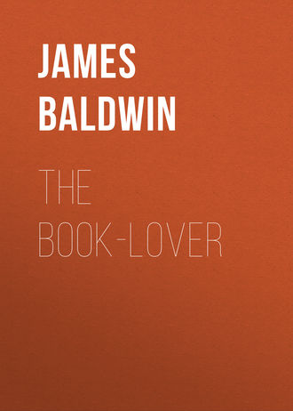 Baldwin James. The Book-lover