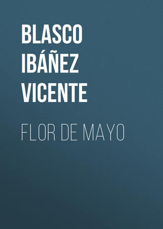 Висенте Бласко-Ибаньес. Flor de mayo