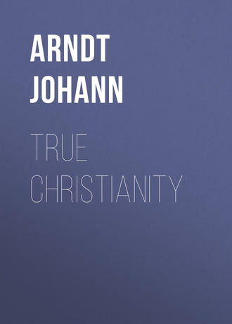 Arndt Johann. True Christianity