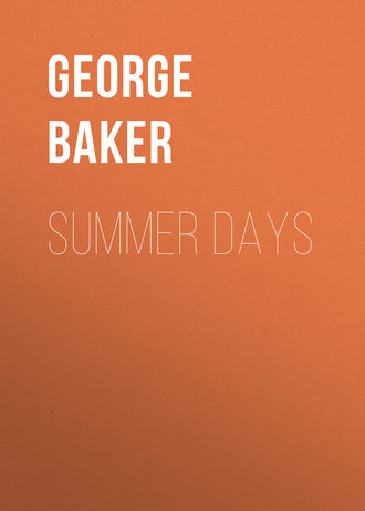 Baker George Melville. Summer Days
