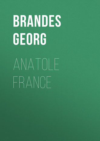 Georg Brandes. Anatole France