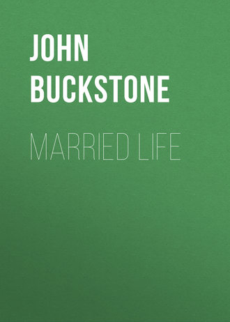 Buckstone John Baldwin. Married Life