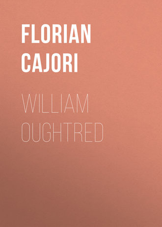 Cajori Florian. William Oughtred