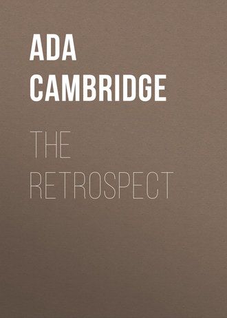 Ada Cambridge. The Retrospect