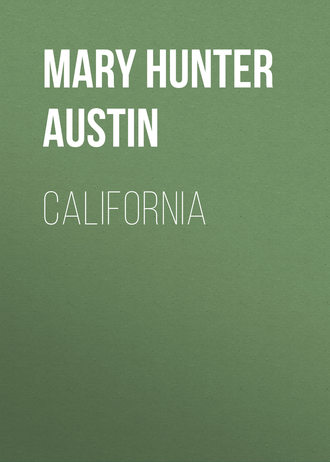 Mary Hunter Austin. California