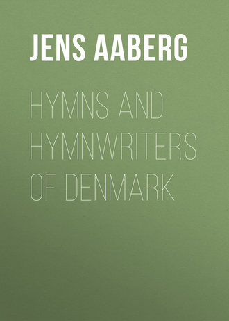 Aaberg Jens Christian. Hymns and Hymnwriters of Denmark