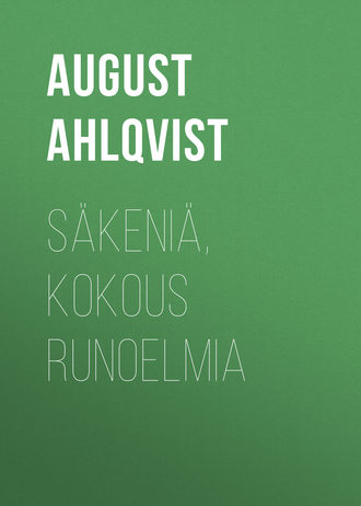 Ahlqvist August. Säkeniä, Kokous runoelmia