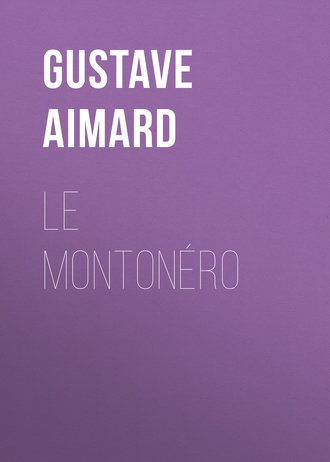 Le Montonéro. 